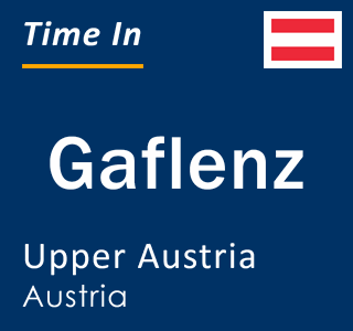 Current local time in Gaflenz, Upper Austria, Austria