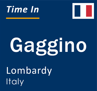 Current local time in Gaggino, Lombardy, Italy