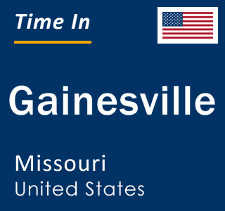 Current local time in Gainesville, Missouri, United States