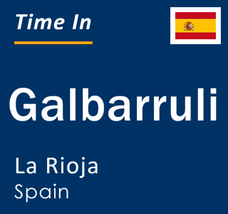 Current local time in Galbarruli, La Rioja, Spain