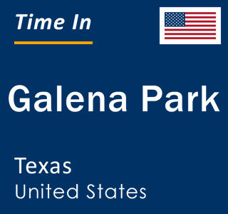 Current local time in Galena Park, Texas, United States