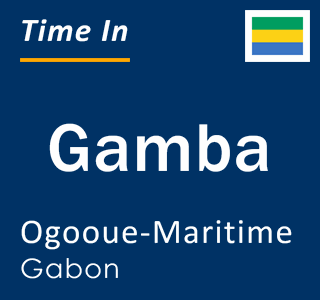 Current local time in Gamba, Ogooue-Maritime, Gabon