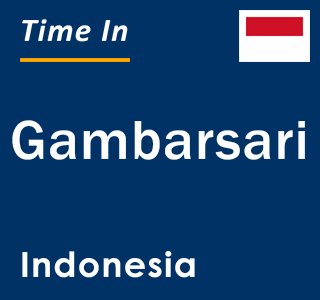 Current local time in Gambarsari, Indonesia