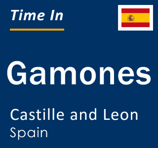 Current local time in Gamones, Castille and Leon, Spain