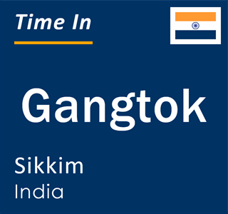 Current local time in Gangtok, Sikkim, India