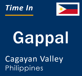 Current local time in Gappal, Cagayan Valley, Philippines