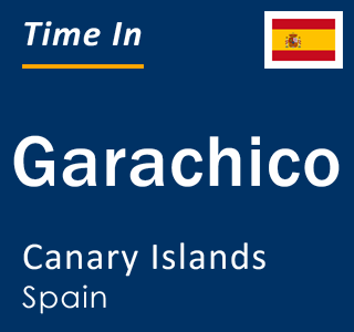 Current local time in Garachico, Canary Islands, Spain