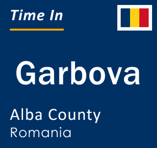 Current local time in Garbova, Alba County, Romania