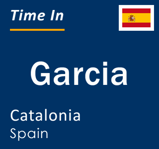 Current local time in Garcia, Catalonia, Spain