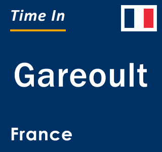 Current local time in Gareoult, France