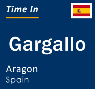 Current local time in Gargallo, Aragon, Spain