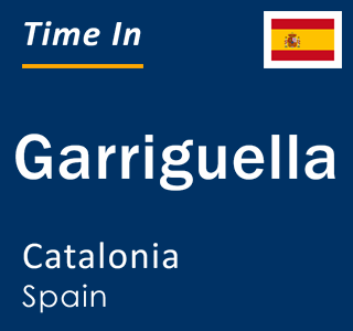 Current local time in Garriguella, Catalonia, Spain