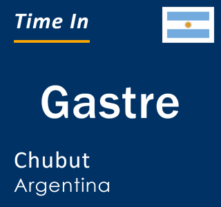 Current local time in Gastre, Chubut, Argentina