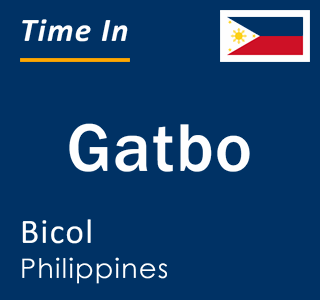 Current local time in Gatbo, Bicol, Philippines