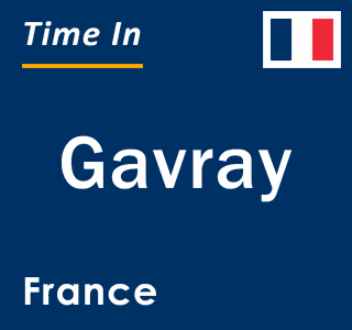 Current local time in Gavray, France