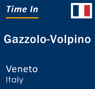 Current local time in Gazzolo-Volpino, Veneto, Italy