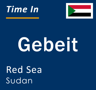 Current local time in Gebeit, Red Sea, Sudan