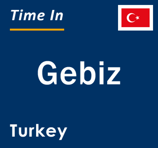 Current local time in Gebiz, Turkey