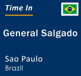 Current local time in General Salgado, Sao Paulo, Brazil