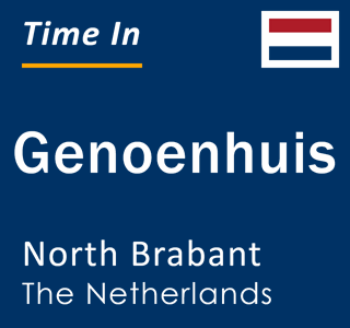 Current local time in Genoenhuis, North Brabant, The Netherlands