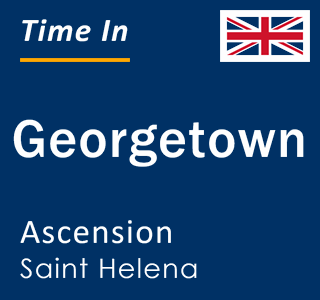 Current local time in Georgetown, Ascension, Saint Helena