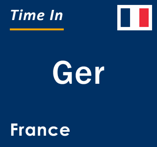 Current local time in Ger, France