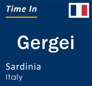 Current local time in Gergei, Sardinia, Italy