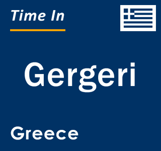 Current local time in Gergeri, Greece