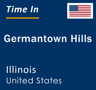 Current local time in Germantown Hills, Illinois, United States