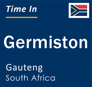 Current local time in Germiston, Gauteng, South Africa