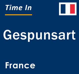 Current local time in Gespunsart, France