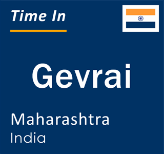 Current local time in Gevrai, Maharashtra, India