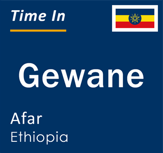 Current local time in Gewane, Afar, Ethiopia