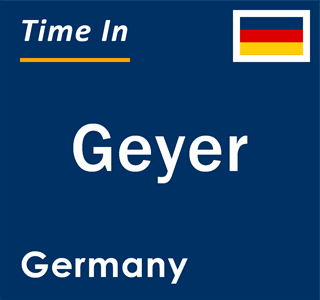 Current local time in Geyer, Germany