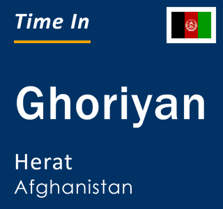 Current local time in Ghoriyan, Herat, Afghanistan