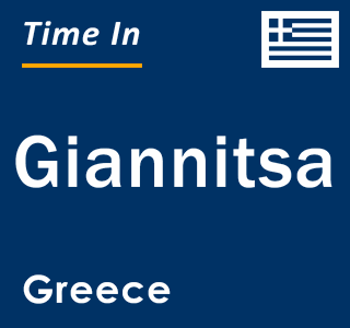 Current local time in Giannitsa, Greece