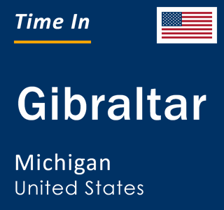 Current local time in Gibraltar, Michigan, United States