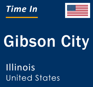 Current local time in Gibson City, Illinois, United States