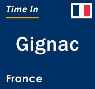 Current local time in Gignac, France