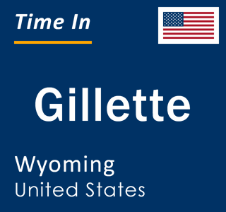 Current local time in Gillette, Wyoming, United States