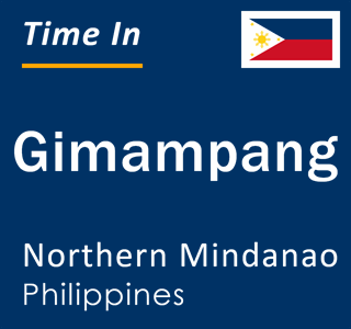 Current local time in Gimampang, Northern Mindanao, Philippines