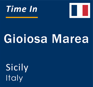 Current local time in Gioiosa Marea, Sicily, Italy