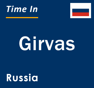 Current local time in Girvas, Russia