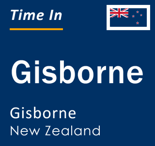 Current local time in Gisborne, Gisborne, New Zealand