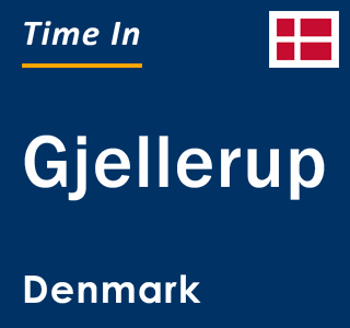 Current local time in Gjellerup, Denmark