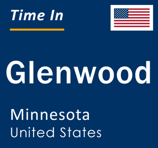 Current local time in Glenwood, Minnesota, United States