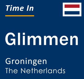 Current local time in Glimmen, Groningen, The Netherlands