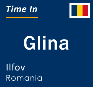 Current local time in Glina, Ilfov, Romania