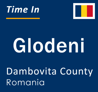 Current local time in Glodeni, Dambovita County, Romania