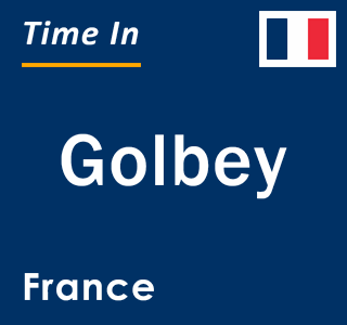 Current local time in Golbey, France